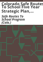 Colorado_Safe_Routes_to_School_five_year_strategic_plan__2017-2022