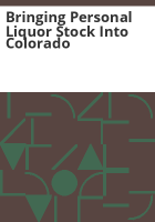 Bringing_personal_liquor_stock_into_Colorado