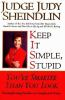 Keep_it_simple__stupid__you_re_smarter_than_you_look