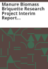 Manure_biomass_briquette_research_project_interim_report_for_Colorado_Department_of_Agriculture