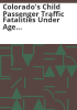 Colorado_s_child_passenger_traffic_fatalities_under_age_16__1995-2002