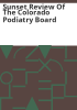Sunset_review_of_the_Colorado_Podiatry_Board