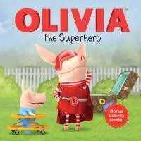 Olivia_the_superhero