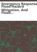 Emergency_response__flood_hazard_mitigation__and_flood_hazard_awareness_for_residents_of_Buffalo_Creek__Colorado