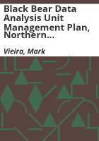 Black_bear_data_analysis_unit_management_plan__Northern_Front_Range_unit_DAU_B-3