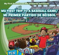 My_First_Trip_to_a_Baseball_Game__Mi_primer_partido_de_b__isbol