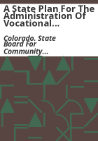 A_state_plan_for_the_administration_of_vocational_education_under_the_Vocational_Education_Amendments_of_1968