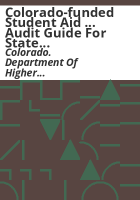 Colorado-funded_student_aid_____audit_guide_for_state_and_private_non-profit_institutions_of_higher_education
