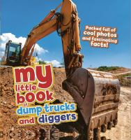My_Little_Book_of_Dump_Trucks_and_Diggers