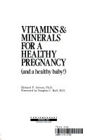 Vitamins___minerals_for_a_healthy_pregnancy__and_a_healthy_baby__