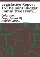 Legislative_Report_to_the_Joint_Budget_Committee_from_the_Department_of_Health_Care_Policy_and_Financing_on_performance-based_payments