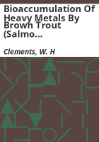 Bioaccumulation_of_heavy_metals_by_brown_trout__Salmo_trutta__in_the_Arkansas_River