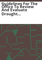Guidelines_for_the_office_to_review_and_evaluate_drought_mitigation_plans_submitted_by_covered_entities_and_other_state_or_local_governmental_entities