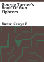 George_Turner_s_book_of_gun_fighters